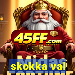 skokka val